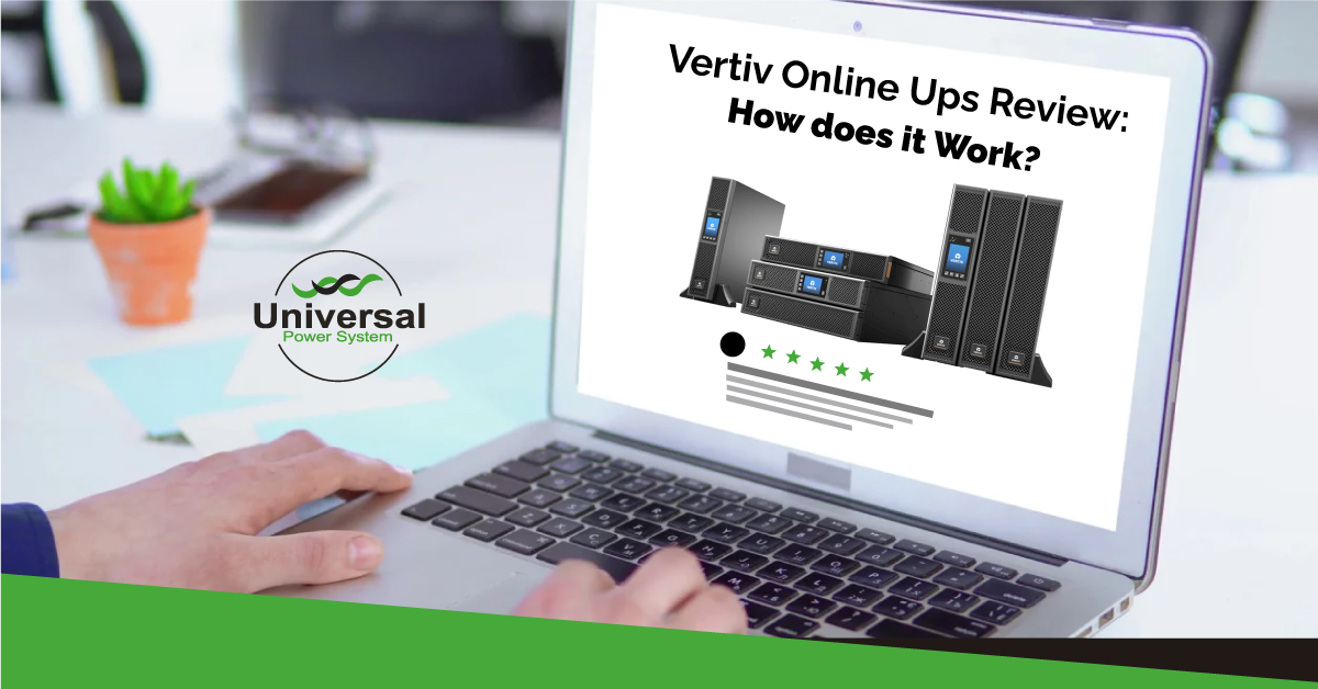 Vertiv Online Ups Review: How does it Work